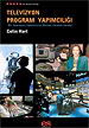 Televizyon Program Yapımcılığı - Colin Hart - Es Yayınları