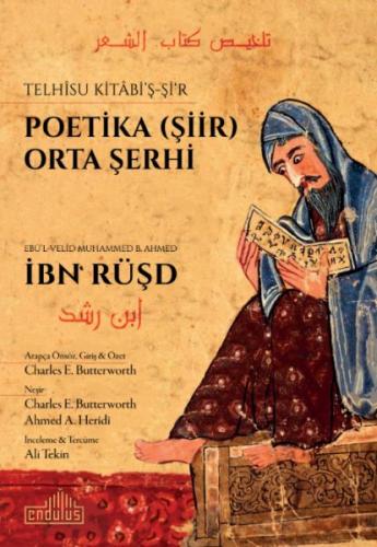 Telhisu Kitabi'ş-Şi‘r - Poetika (Şiir) Orta Şerhi - İbn Rüşd - Endülüs