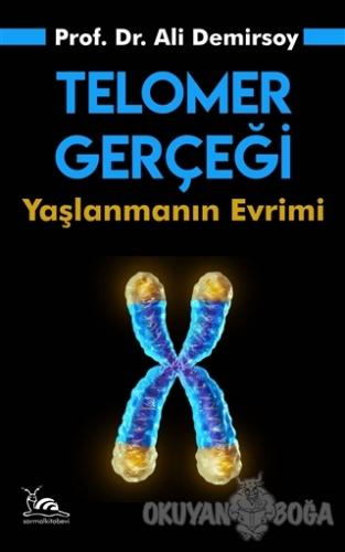 Telomer Gerçeği - Ali Demirsoy - Sarmal Kitabevi