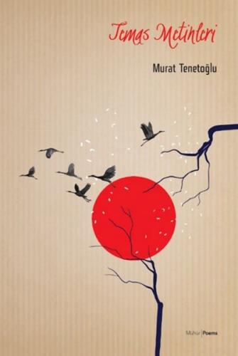 Temas Metinleri - Murat Tenetoğlu - Mühür Kitaplığı