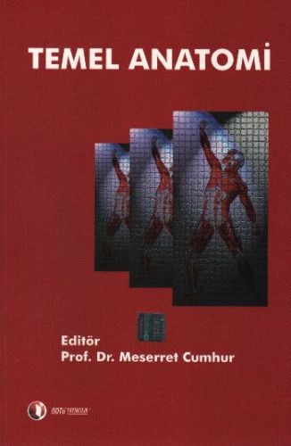Temel Anatomi - Meserret Cumhur - ODTÜ - Akademik Kitaplar