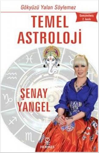 Temel Astroloji - Şenay Devi Yangel - Hermes Yayınları