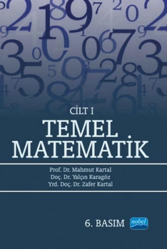 Temel Matematik Cilt: 1 - Mahmut Kartal - Nobel Akademik Yayıncılık