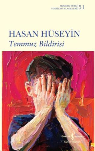 Temmuz Bildirisi (Ciltli) - Hasan Hüseyin - İş Bankası Kültür Yayınlar