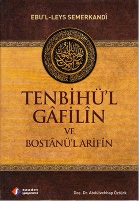 Tenbihü'l Gafilin ve Bostanü'l Arifin (Ciltli) - Ebü'l Leys Semerkandi