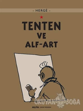 Tenten ve Alf-Art - Herge - Alfa Yayınları