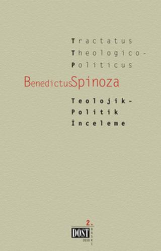 Teolojik Politik İnceleme - Benedictus de Spinoza - Dost Kitabevi Yayı
