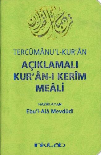 Açıklamalı Kur'an-ı Kerim Meali Tercümanu'l-Kur'an - Kolektif - İnkıla
