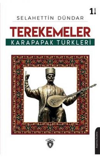 Terekemeler Karapapak Türkleri - Selahettin Dündar - Dorlion Yayınevi