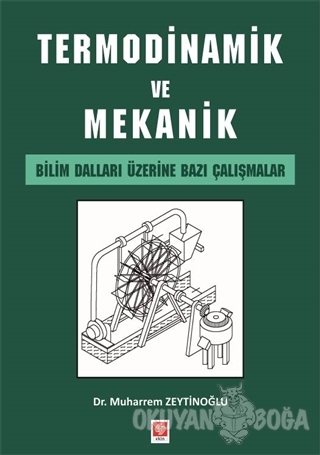 Termodinamik ve Mekanik - Muharrem Zeytinoğlu - Ekin Basım Yayın - Aka
