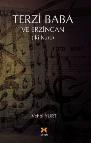 Terzi Baba ve Erzincan - Vehbi Yurt - Profil Kitap