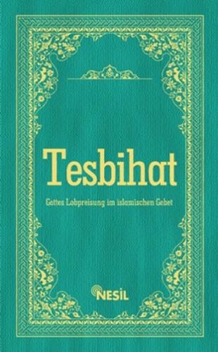 Tesbihat (Almanca) (Ciltli) - Cemil Şahinöz - Nesil Yayınları