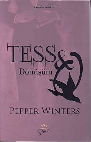 Tess - Dönüşüm - Pepper Winters - Arkadya Yayınları