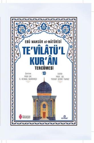 Te'vilatü'l Kur'an Tercümesi - 13 (Ciltli) - Ebu Mansur el-Matüridi - 