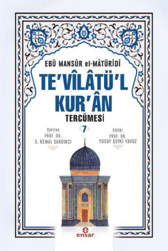 Te'vilatü'l Kur'an Tercümesi - 7 - Ebu Mansur el-Matüridi - Ensar Neşr