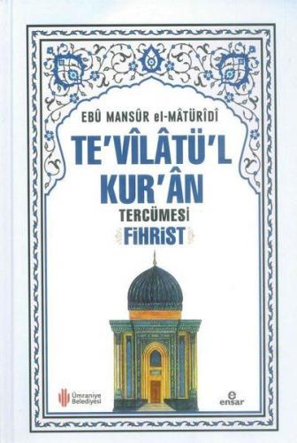 Te'vilatü'l Kur'an Tercümesi Fihrist (Ciltli) - Ebu Mansur el-Matüridi