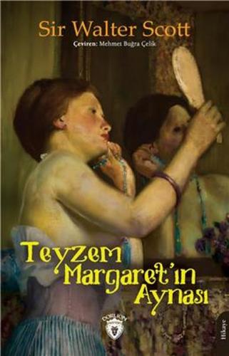Teyzem Margaret'ın Aynası - Sir Walter Scott - Dorlion Yayınevi