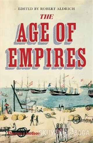 The Age of Empires - Robert Aldrich - Thames and Hudson