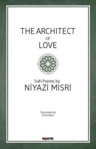 The Architect of Love - Niyazi Mısri - Kopernik Kitap