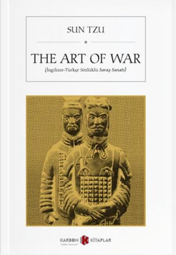 The Art of War (İngilizce-Türkçe Sözlüklü Savaş Sanatı) - Sun Tzu - Ka