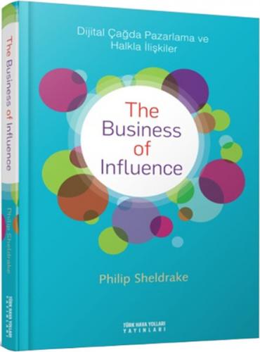 The Business Of Influence (Ciltli) - Philip Sheldrake - Türk Hava Yoll