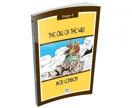 The Call of the Wild - Stage 5 - Jack London - Maviçatı Yayınları