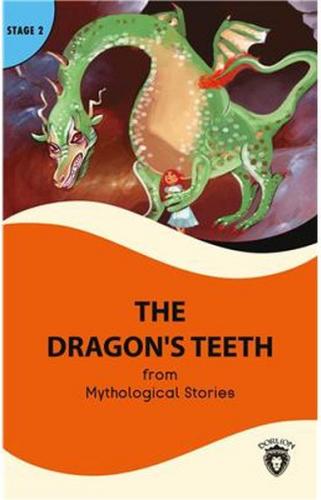 The Dragon's Teeth Stage 2 - Mythological Stories - Dorlion Yayınevi