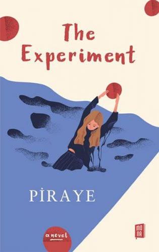 The Experiment - Piraye - Mona Kitap