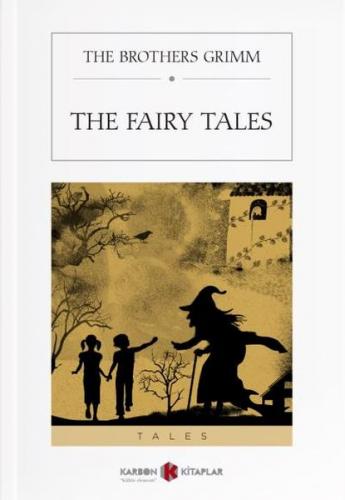 The Fairy Tales - The Brothers Grimm - Karbon Kitaplar