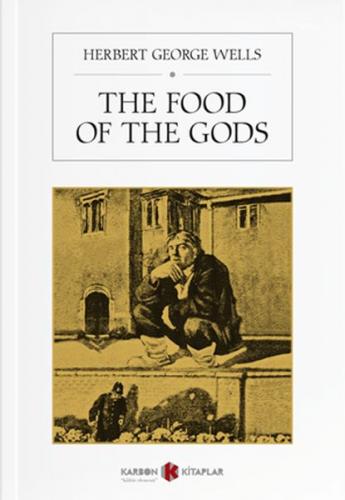 The Food Of The Gods - H. G. Wells - Karbon Kitaplar