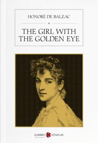 The Girl With The Golden Eye - Honore de Balzac - Karbon Kitaplar