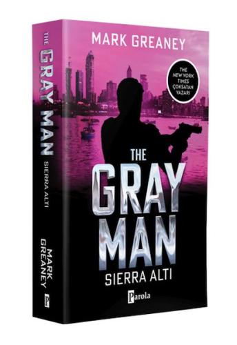 The Gray Man – Sıerra Altı - Mark Greaney - Parola Yayınları