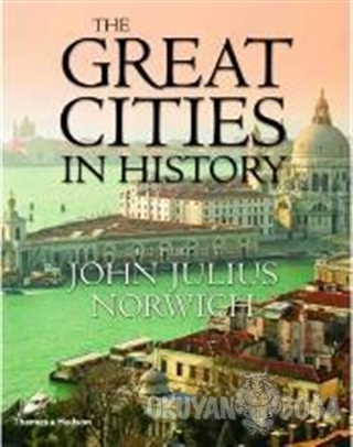 The Great Cities in History (Ciltli) - John Julius Norwich - Thames an
