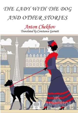 The Lady With The Dog and Other Stories - Anton Checkov - Platanus Pub