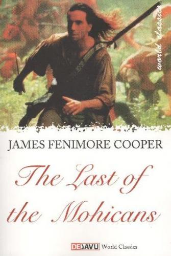 The Last Of The Mohicans - James Fenimore Cooper - Dejavu Publishing