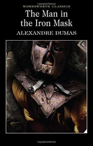 The Man In The Iron Mask - Alexandre Dumas - Wordsworth Classics
