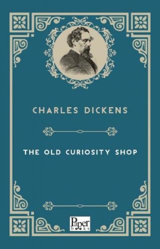 The Old Curiosity Shop - Charles Dickens - Paper Books