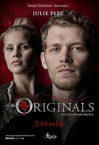 The Originals - Yükseliş - Julie Plec - GO! Kitap