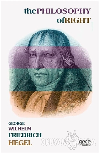 The Philosophy Of Right - Georg Wilhelm Friedrich Hegel - Gece Kitaplı