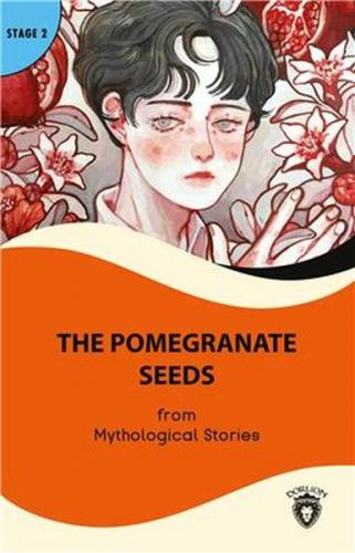 The Pomegranate Seeds - Stage 2 - Mythological Stories - Dorlion Yayın