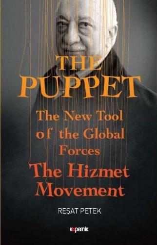The Puppet - The New Tool of the Global Forces The Hizmet Movement - R