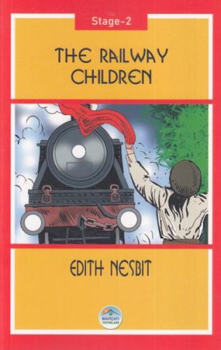 The Railway Children - Stage 2 - Edith Nesbit - Maviçatı Yayınları