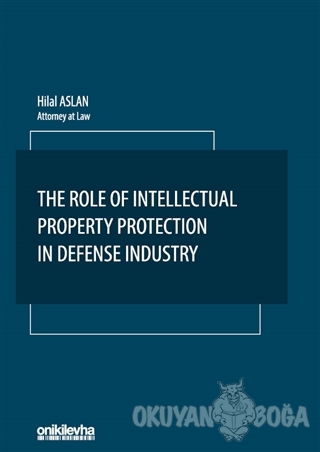 The Role Of Intellectual Property Protection in Defense Industry - Hil