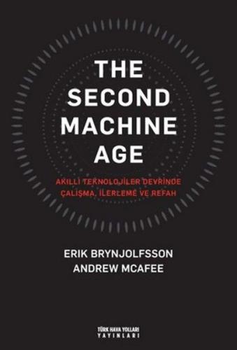 The Second Machine Age (Ciltli) - Erik Brynjolfsson - Türk Hava Yollar