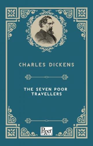 The Seven Poor Travellers - Charles Dickens - Paper Books