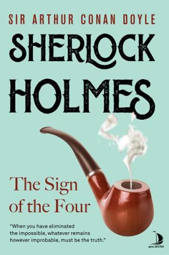 The Sign of the Four - Sir Arthur Conan Doyle - Genç Destek
