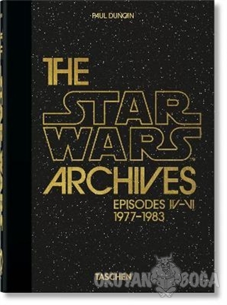 The Star Wars Archives 1977-1983 (Ciltli) - Paul Duncan - Taschen