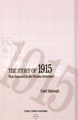 The Story of 1915 - What Happened to the Ottoman Armenians - Yusuf Hal