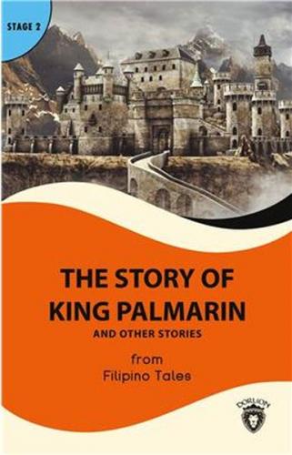 The Story of King Palmarin And Other Stories - Stage 2 - Filipino Tale