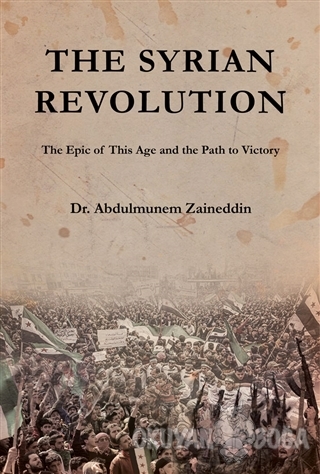 The Syrian Revolution (Ciltli) - Abdulmunem Zaineddin - Asalet Yayınla